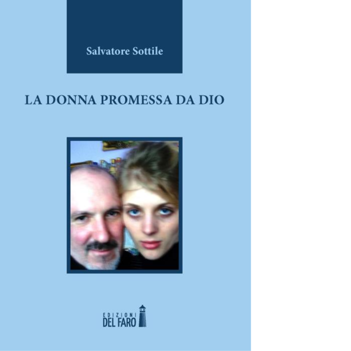 La donna promessa da Dio di Salvatore Sottile - Edizioni …