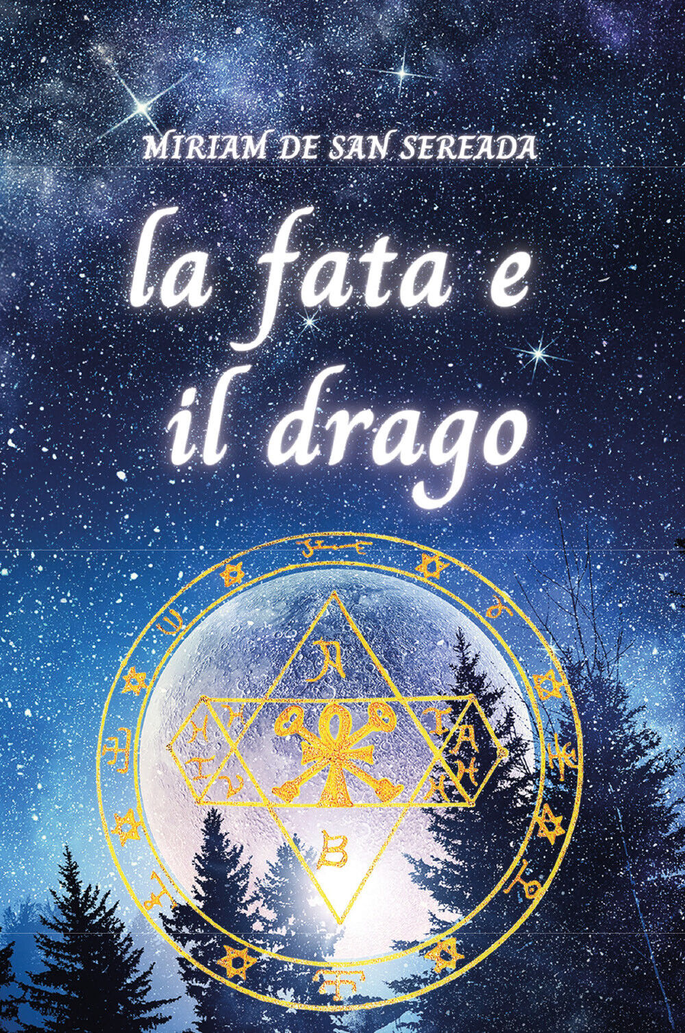 La fata e il drago di Miriam De San Sereada, …