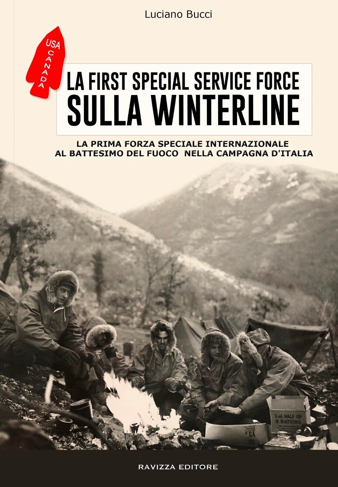 La First Special Service Force sulla Winterline. Edizione speciale Libr'Aria