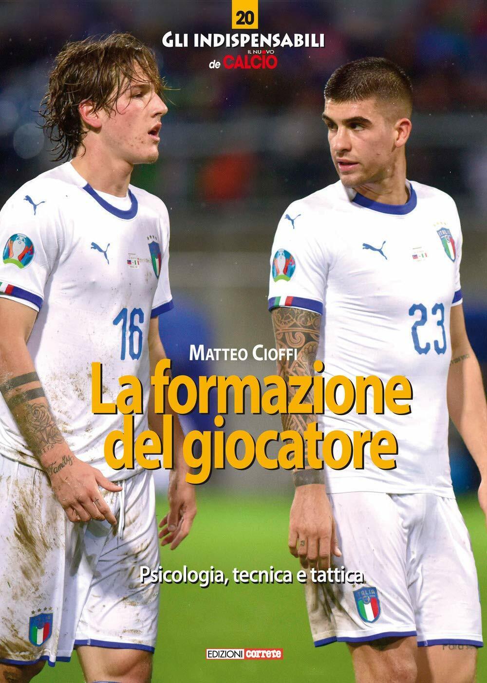 La formazione del calciatore - Matteo Cioffi - Correre, 2020