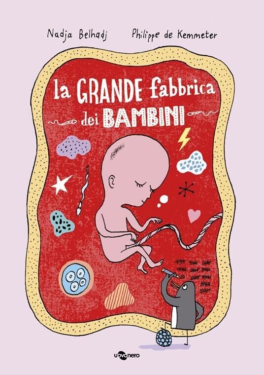La grande fabbrica dei bambini. Ediz. illustrata di Nadja Belhadj, …