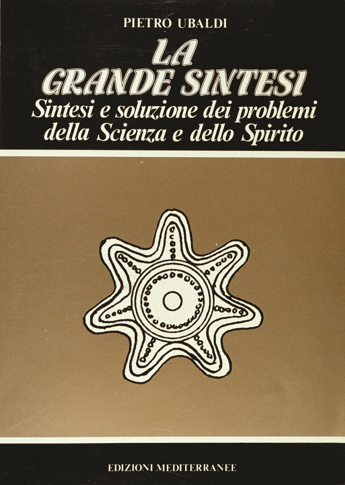 La grande sintesi - Pietro Ubaldi - Edizioni Mediterranee, 1983