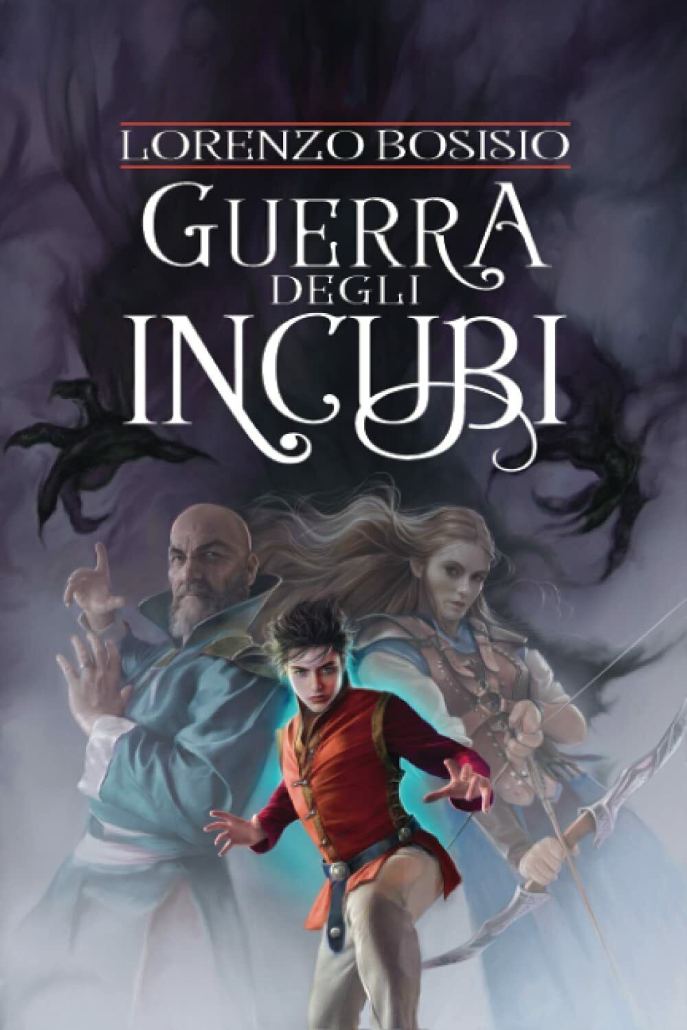 La Guerra Degli Incubi di Lorenzo Bosisio, 2021, Indipendently Published