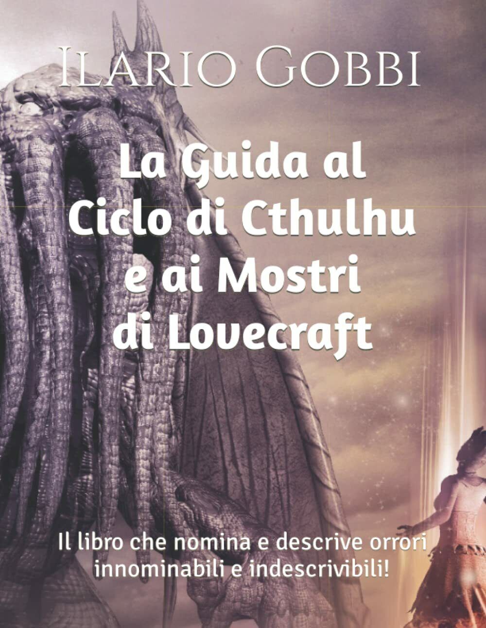 La Guida al Ciclo di Cthulhu e ai Mostri di …