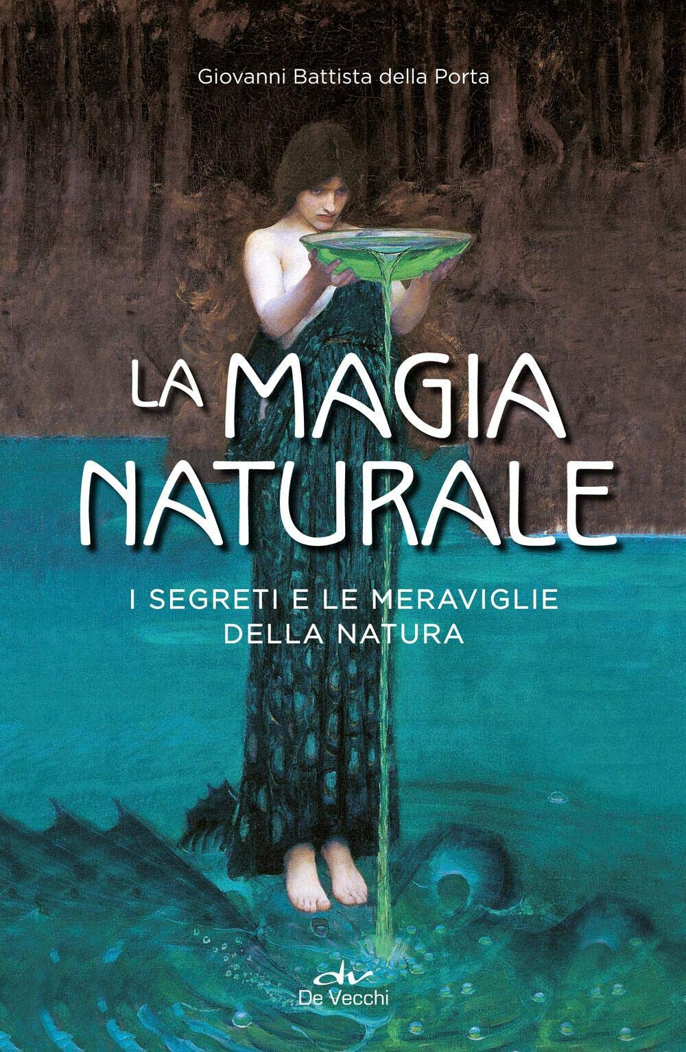 La magia naturale - G. Battista Della Porta - De …