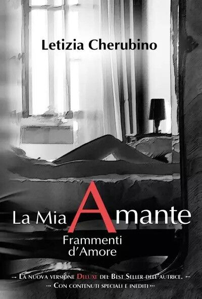 La Mia Amante. Frammenti d?Amore - Versione Deluxe di Letizia …