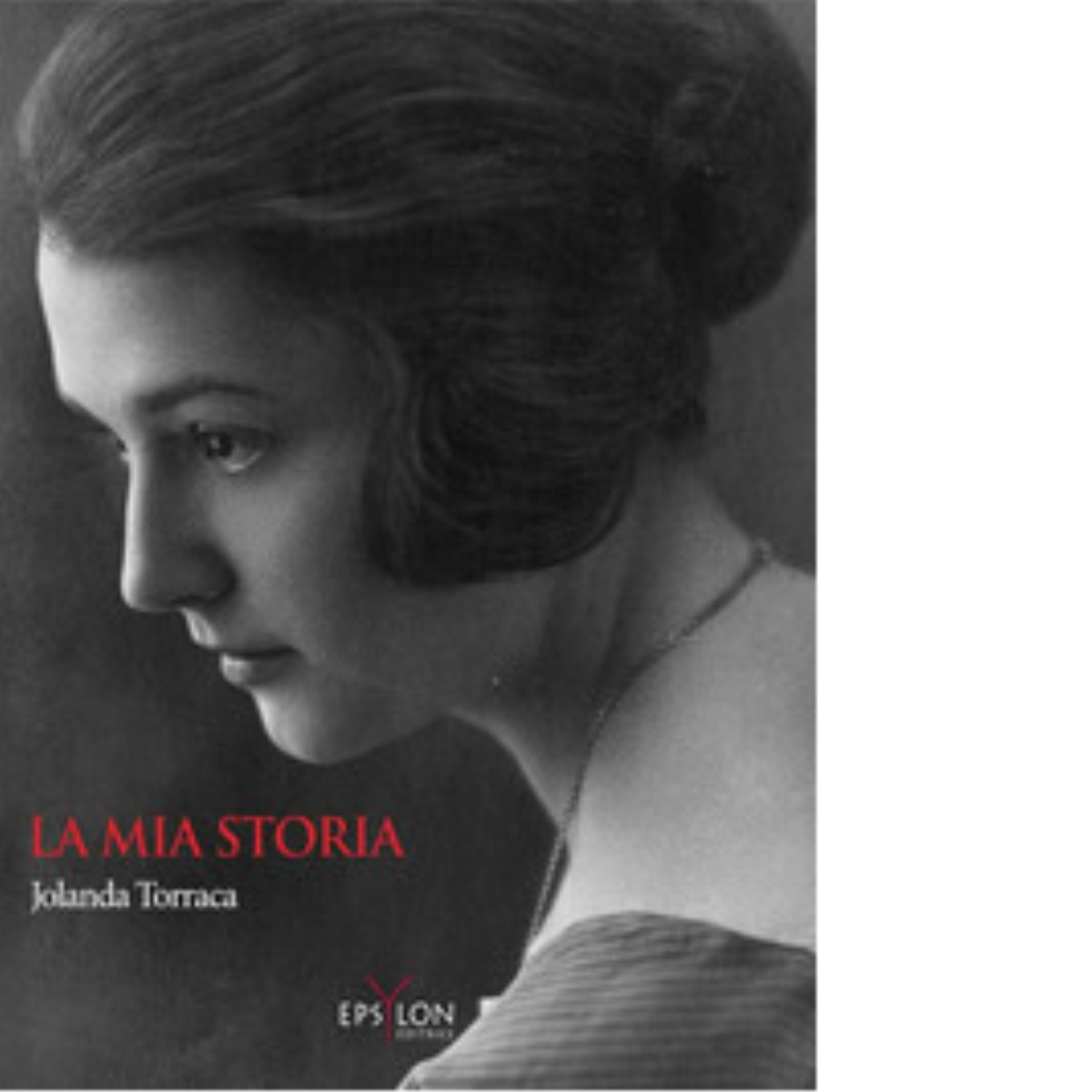 LA MIA STORIA di JOLANDA TORRACA - Epsylon, 2022