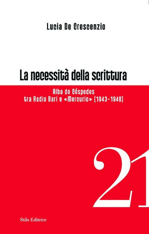 La necessità della scrittura - Lucia De Crescenzio - Stilo, …