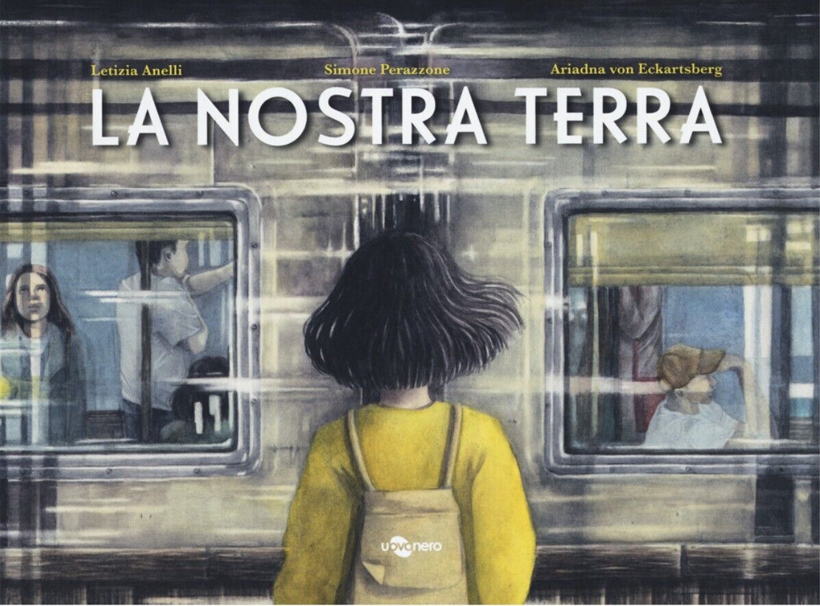 La nostra terra di Letizia Anelli, Simone Perazzone, 2022, Uovonero