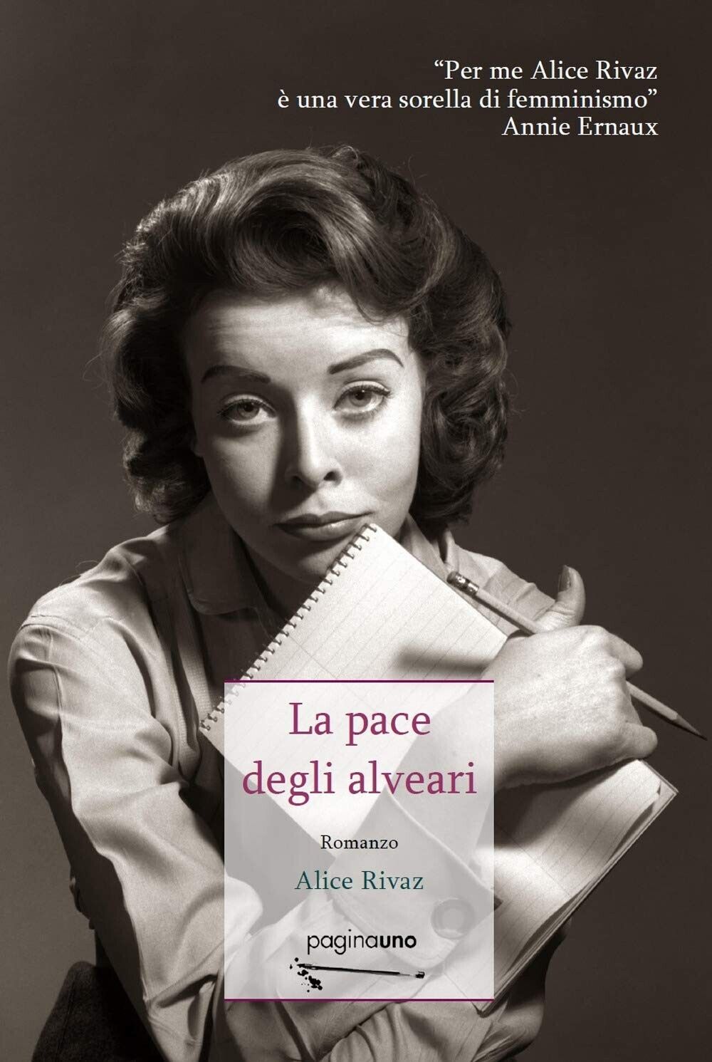 La pace degli alveari di Alice Rivaz, 2019, Edizioni Paginauno