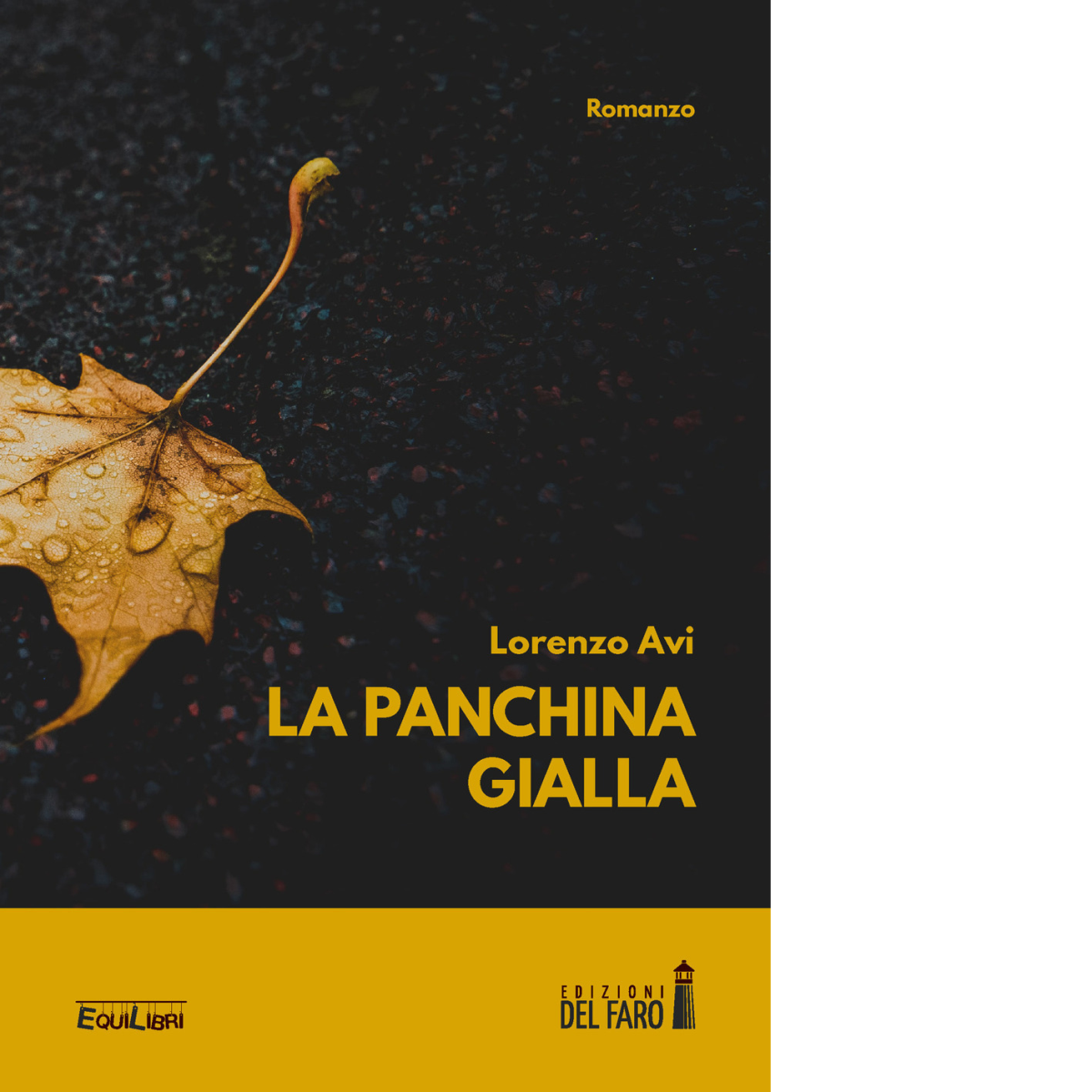 La panchina gialla di Avi Lorenzo - Edizioni Del Faro, …