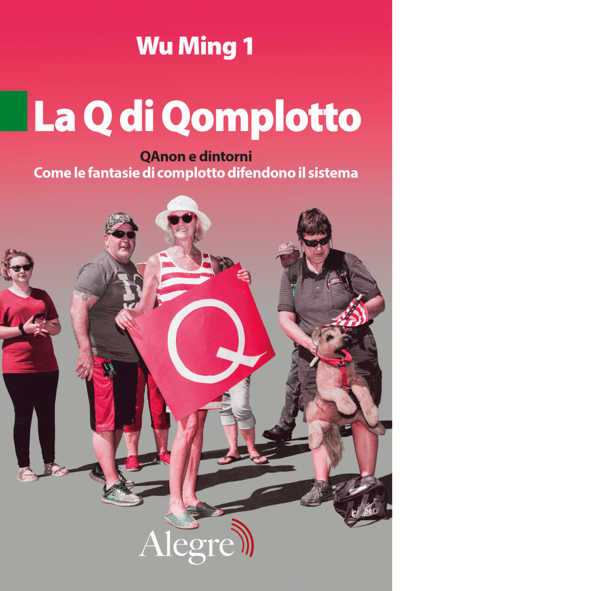 La Q di Qomplotto di Wu Ming 1 - Edizioni …