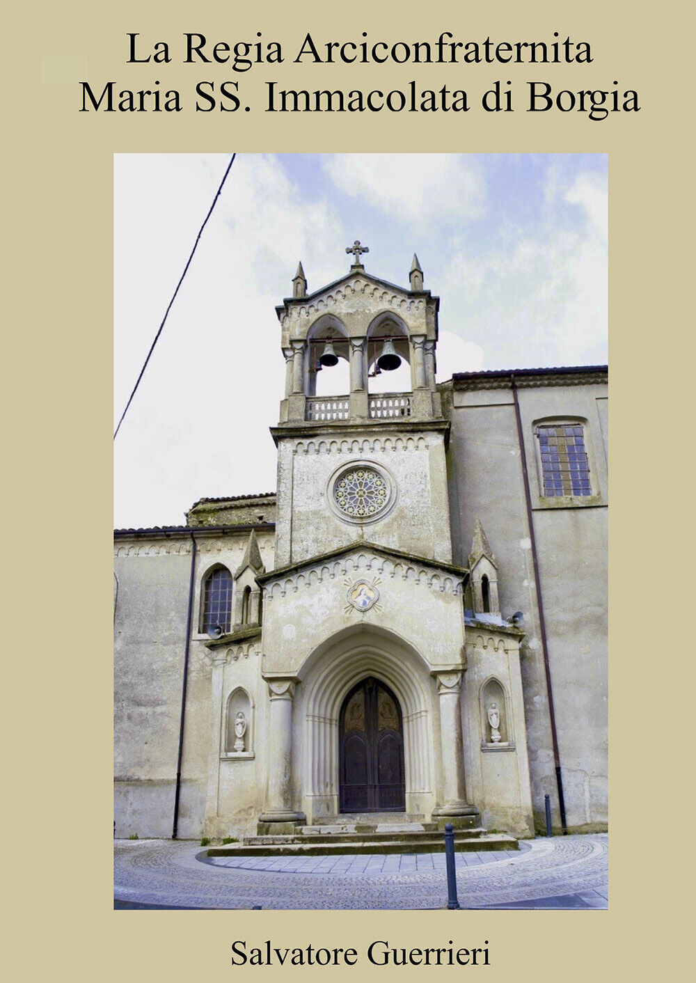 La Regia Arciconfraternita Maria SS. Immacolata di Borgia di Salvatore …