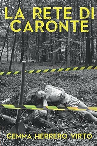 La rete di Caronte di Gemma Herrero Virto, 2017, Indipendently …