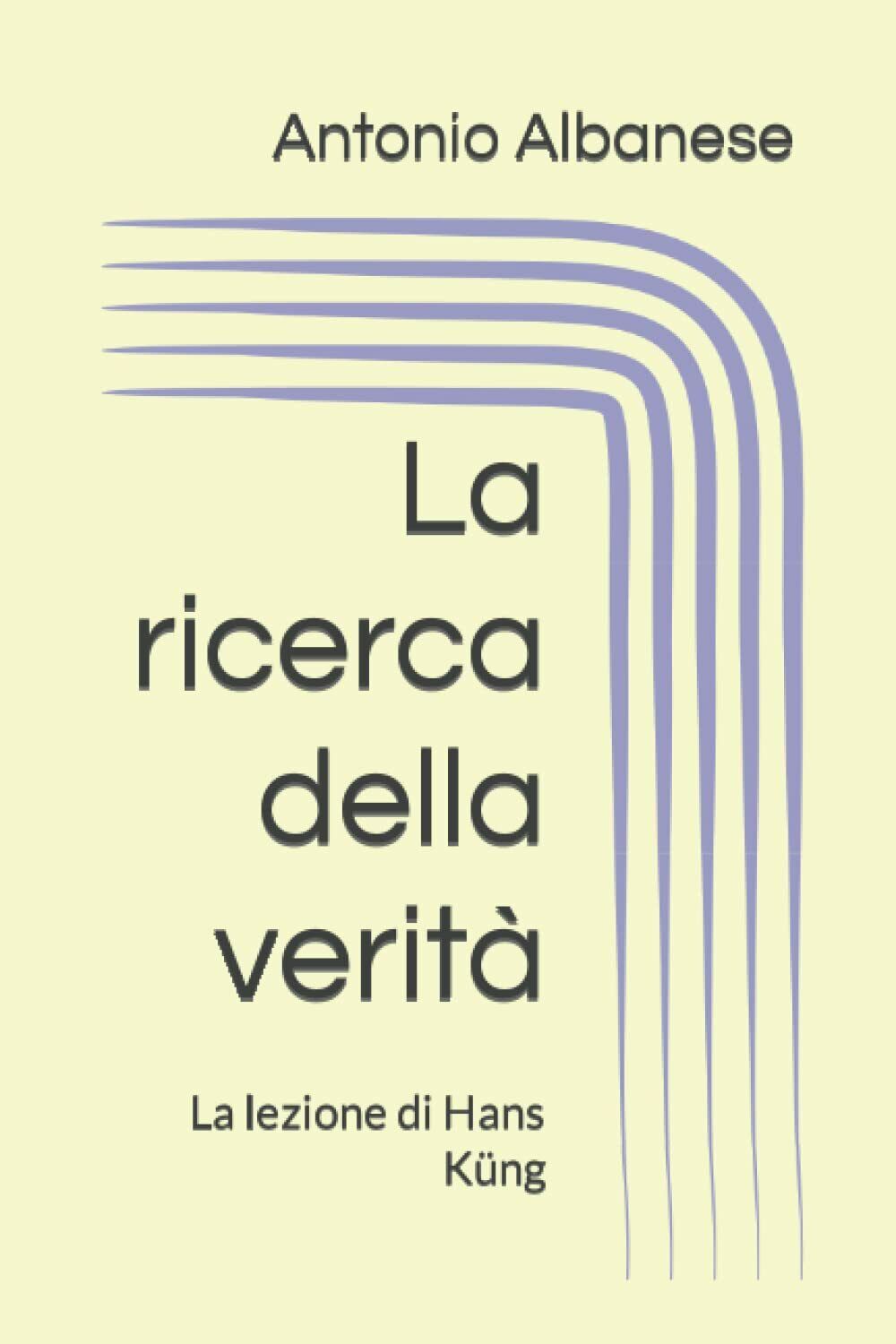 La ricerca della verità. La lezione di Hans Küng di …