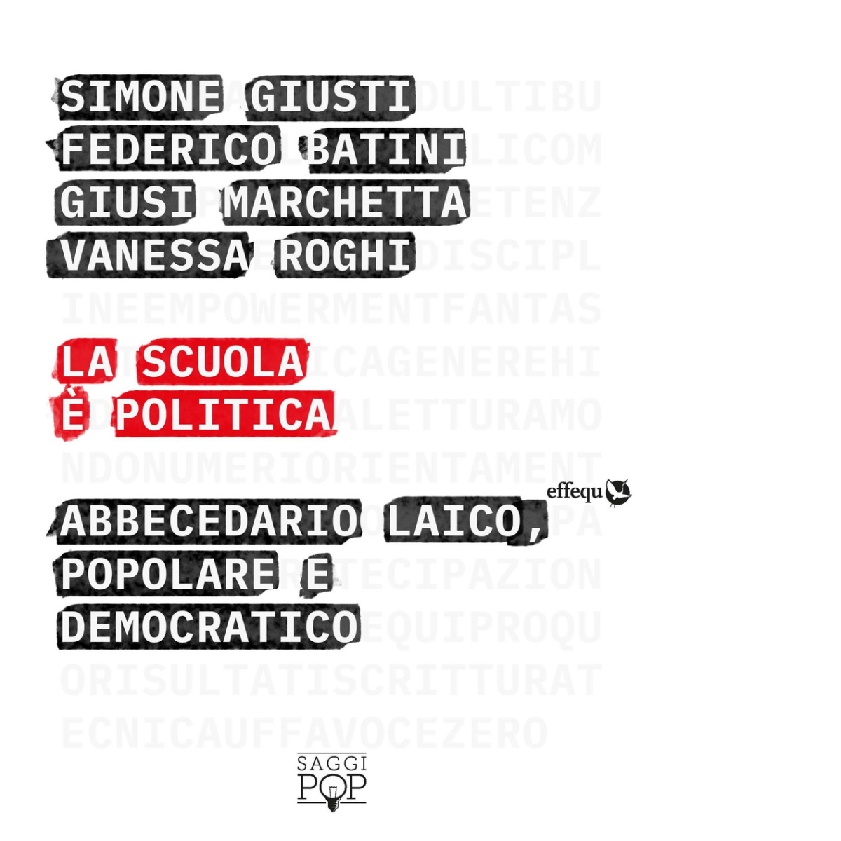 La scuola è politica di S. Giusti, F. Batini, G. …