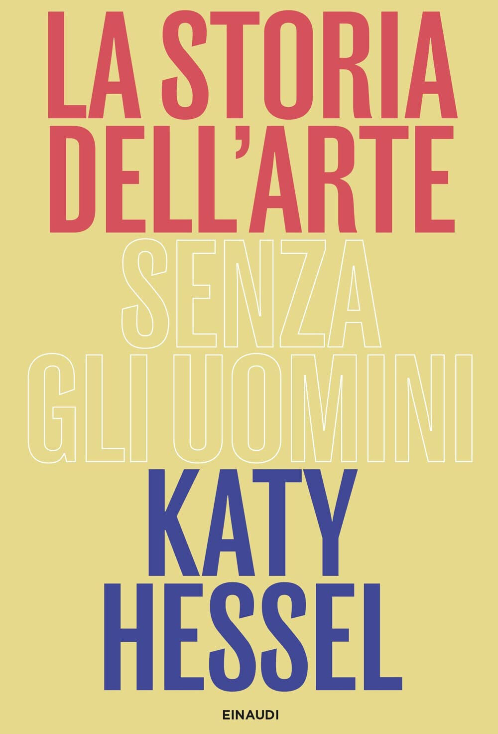 La storia dell'arte senza gli uomini - Katy Hessel - …