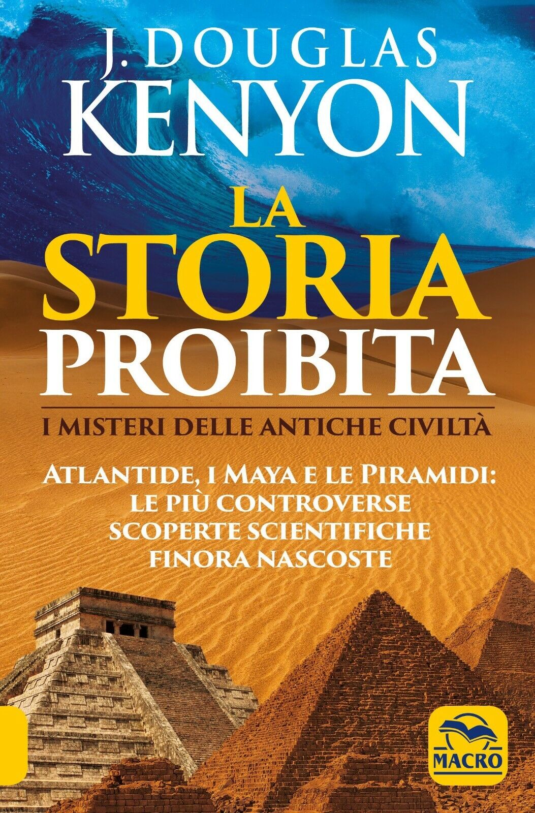 La storia proibita. I misteri delle antiche civiltà. Atlantide, i …