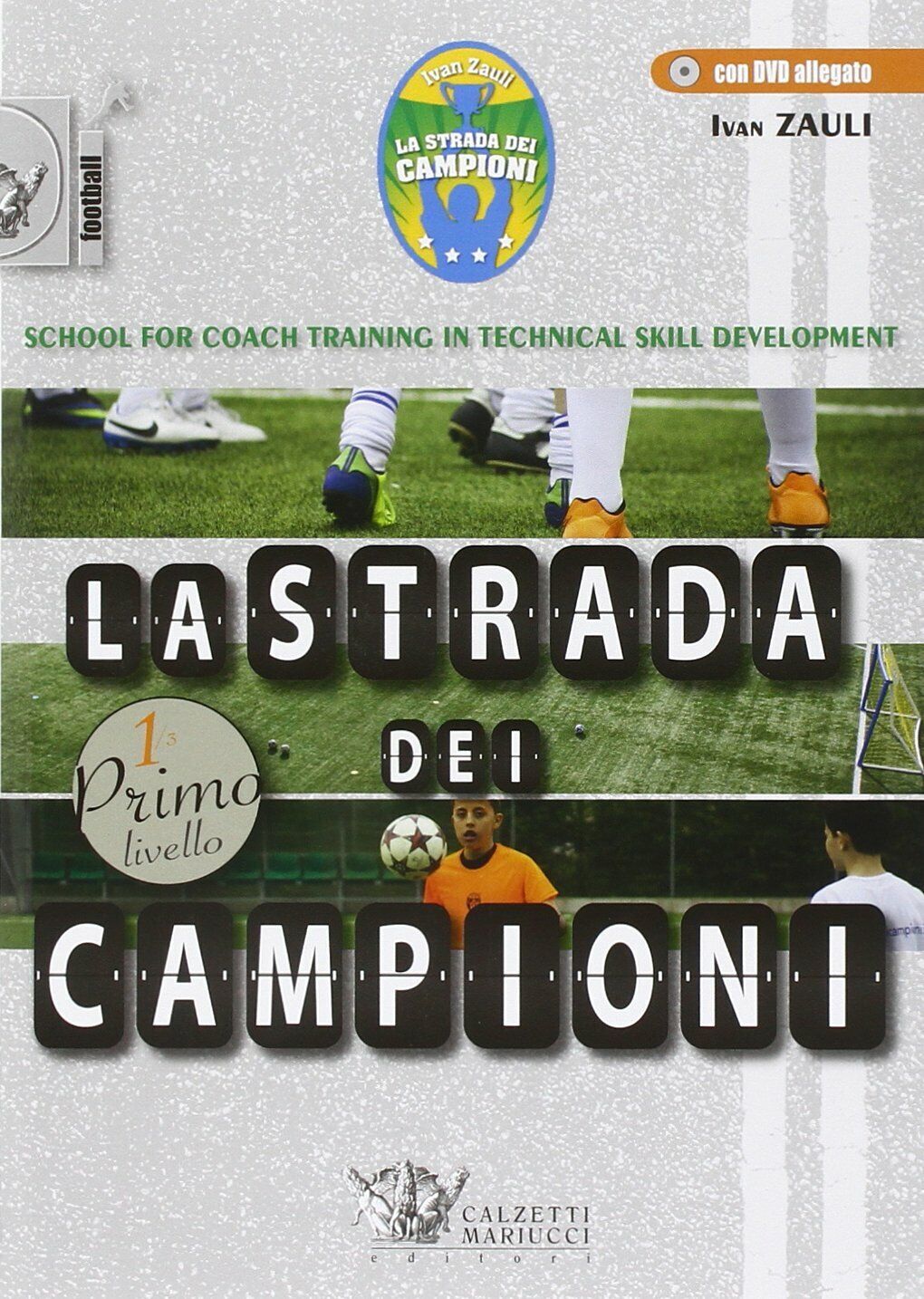 La strada dei campioni. Con CD - Ivan Zauli - …