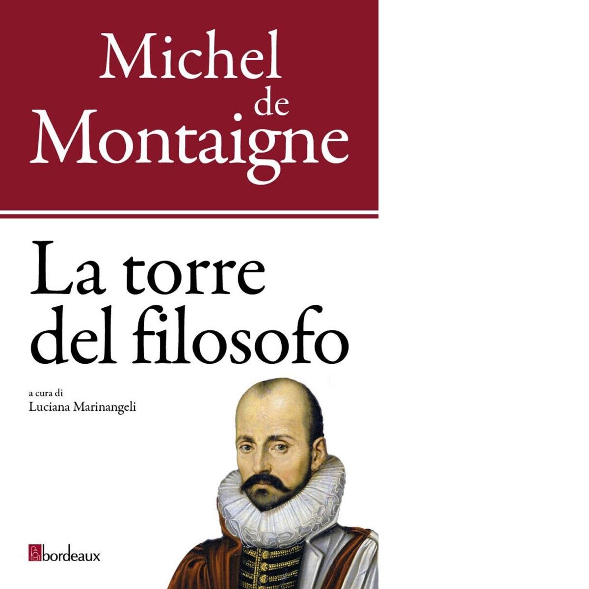 La torre del filosofo di Michel De Montaigne, 2015, Bordeaux