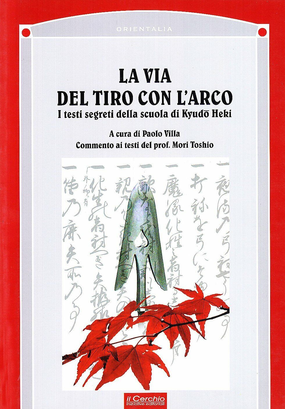 La via del tiro con l'arco - Paolo Villa - …