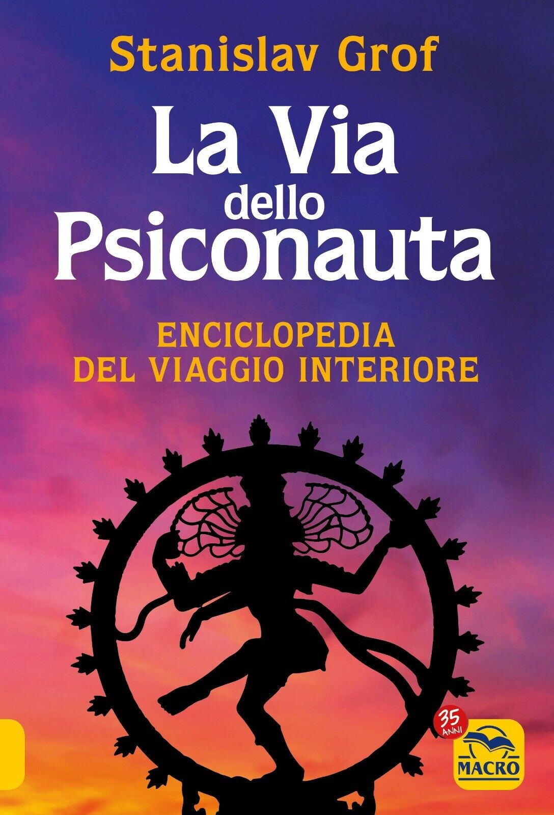 La Via dello Psiconauta - Vol 1 di Stanislav Grof, …