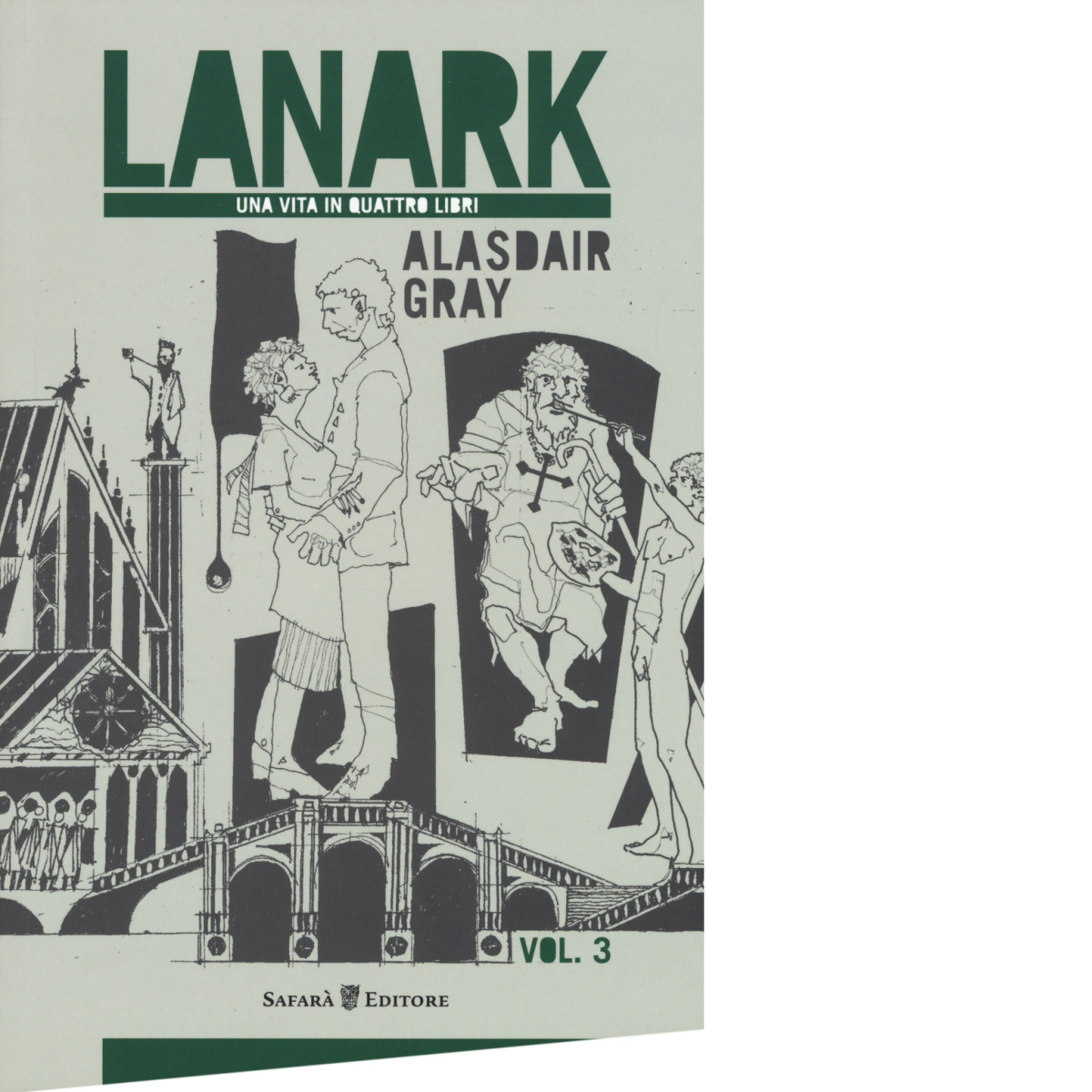 Lanark. Una vita in quattro libri vol.3 Libro di Alasdair …