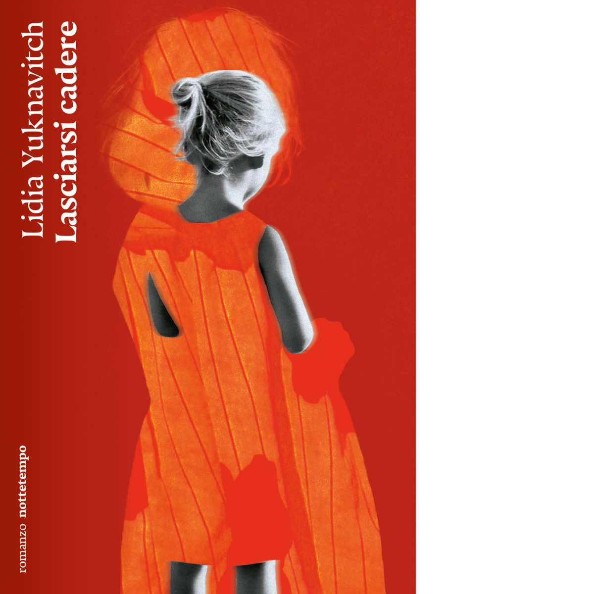 Lasciarsi cadere di Lidia Yuknavitch - Nottetempo, 2023