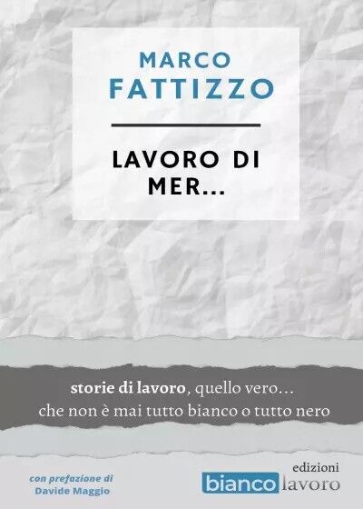 Lavoro di mer. di Marco Fattizzo, 2023, Youcanprint