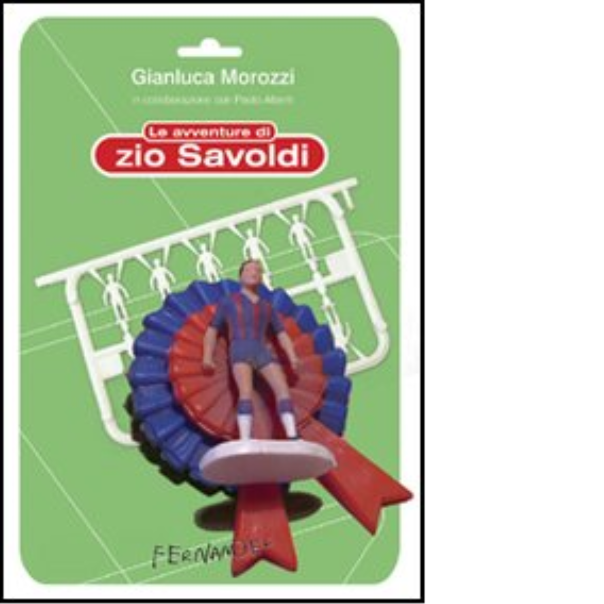 Le avventure di zio Savoldi - Fernandel, 2022