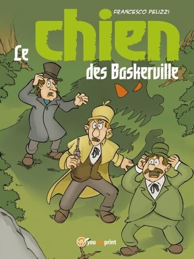 Le chien des Baskerville di Francesco Pelizzi, 2022, Youcanprint