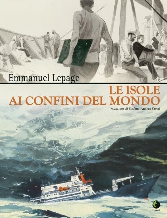 Le isole ai confini del mondo di Emmanuel Lepage, 2020, …