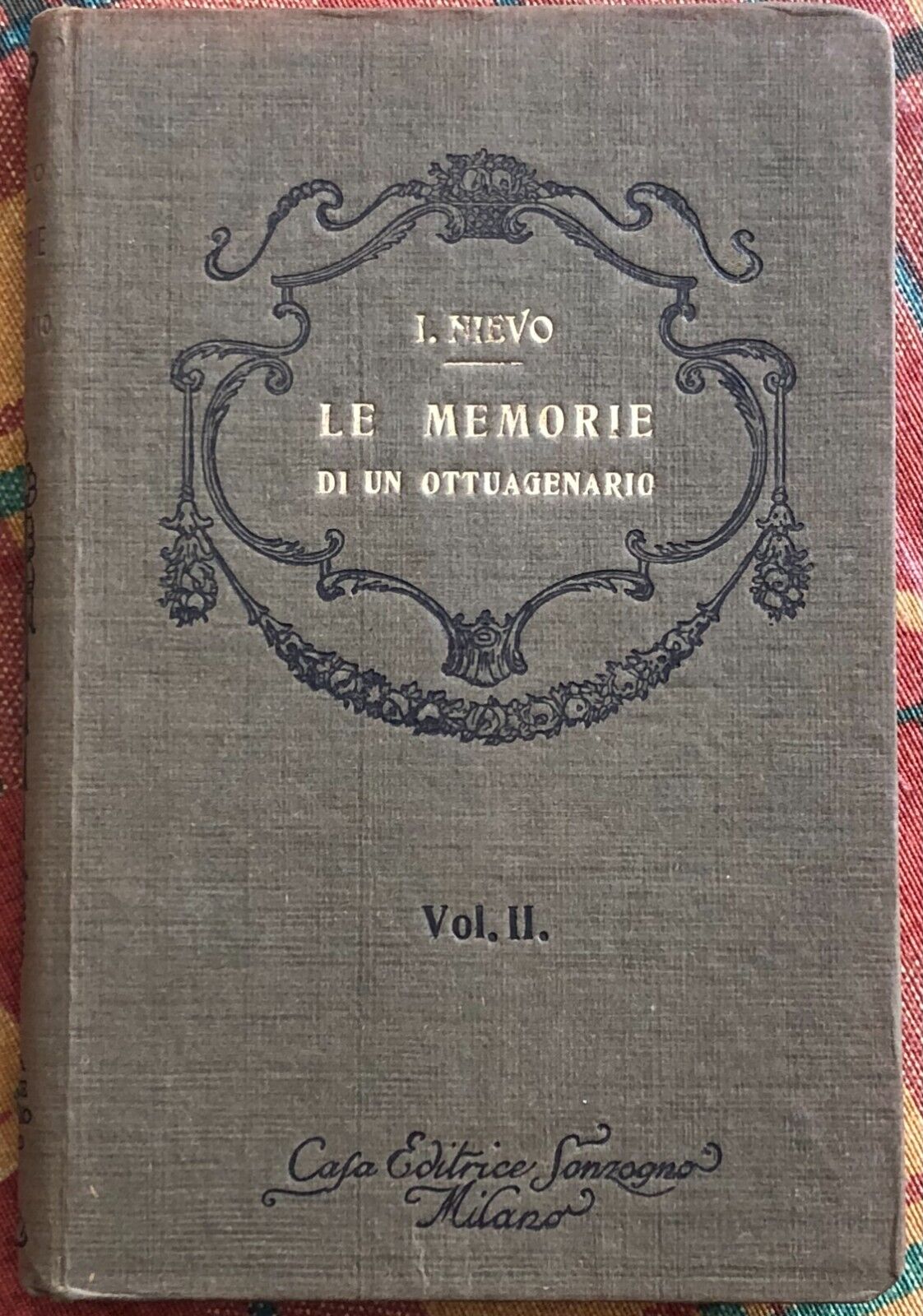 Le memorie di un ottuagenario Vol. II di Ippolito Nievo, …