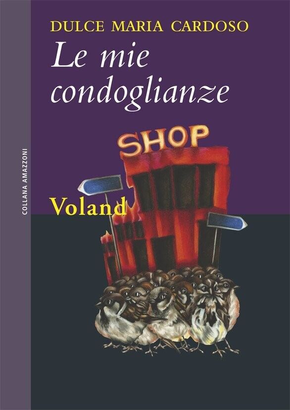 Le mie condoglianze di Dulce Maria Cardoso, 2007, Voland