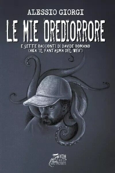 Le mie Orediorrore di Alessio Giorgi, 2023, Youcanprint