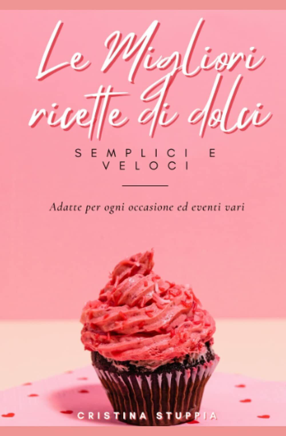 Le migliori ricette di dolci semplici e tradizionali per tutte …