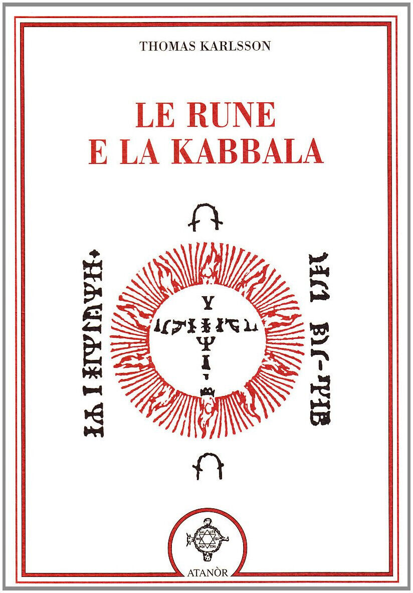 Le rune e la kabbala - Thomas Karlsson - Atanor, …