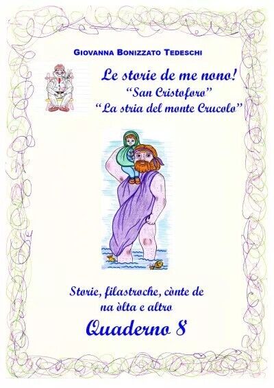 Le storie de me nono - Quaderno n.8 di Giovanna …