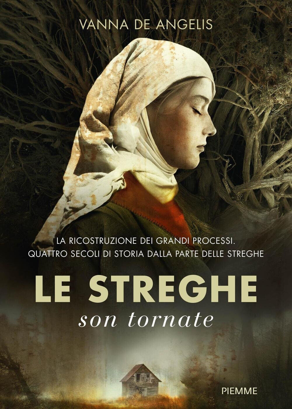 Le streghe son tornate - Vanna De Angelis - Piemme, …
