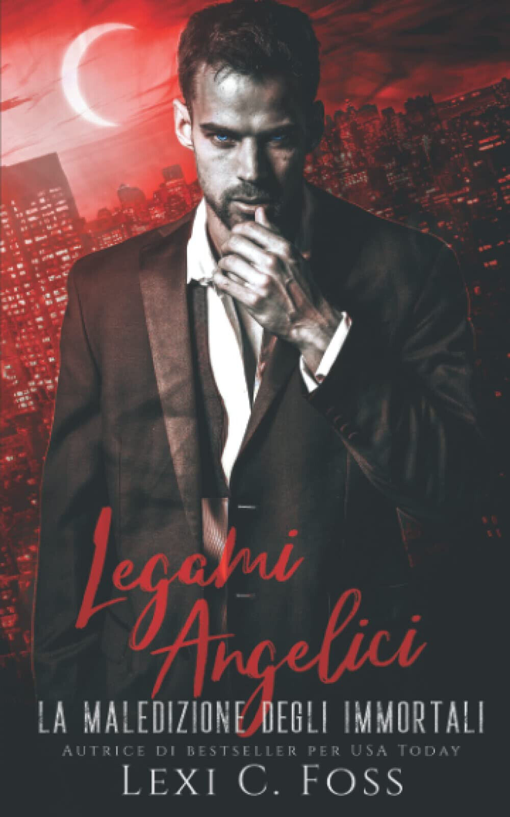 Legami Angelici - Lexi C. Foss - Ninja Newt Publishing, …
