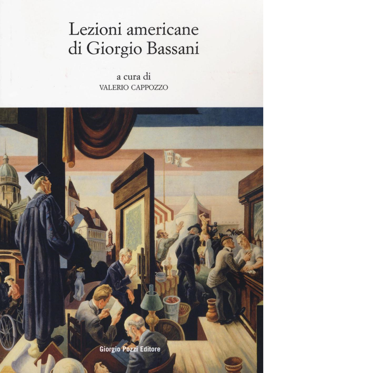 Lezioni americane di Giorgio Bassani di V. Cappozzo - 2022