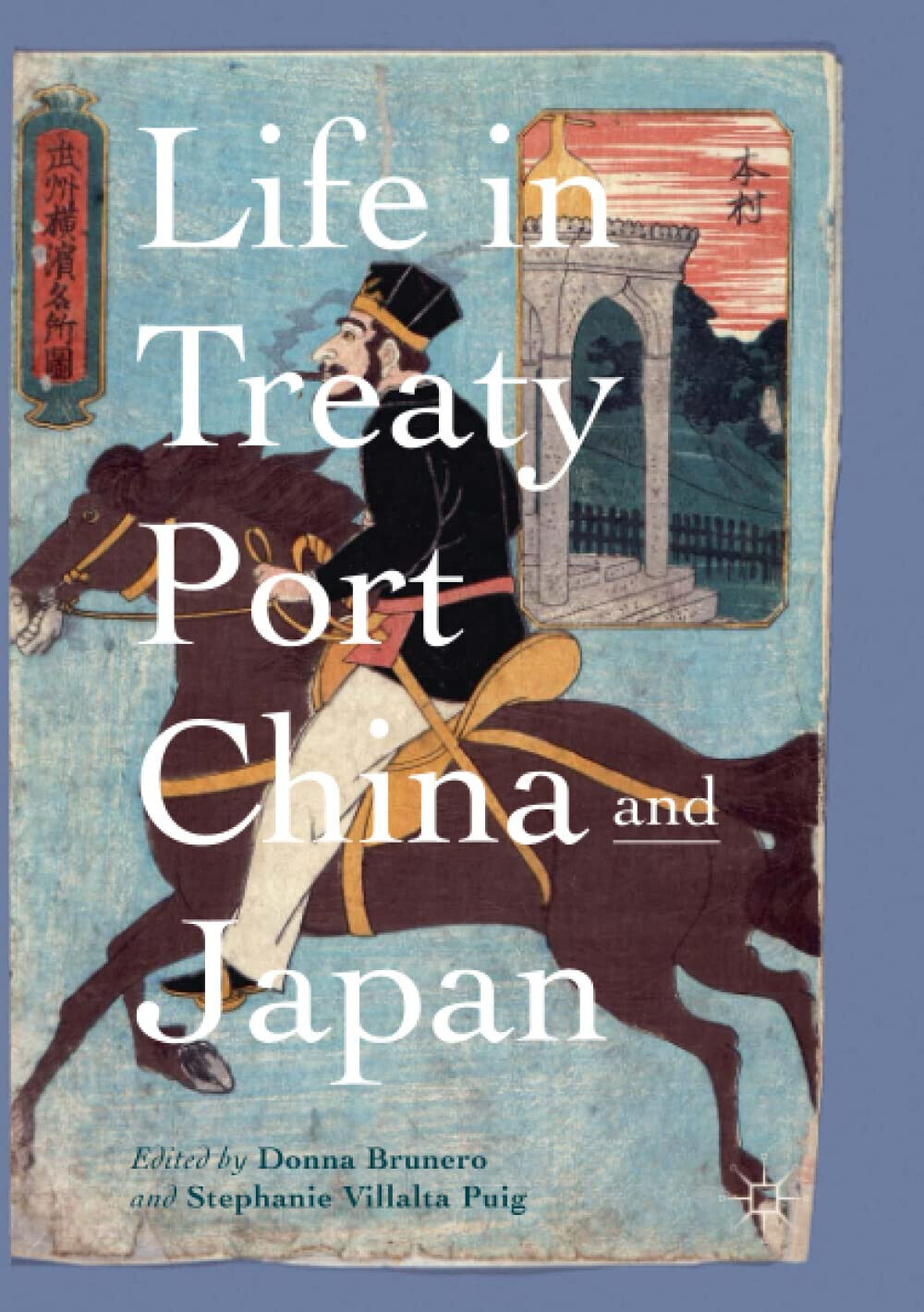 Life in Treaty Port China and Japan - Donna Brunero …