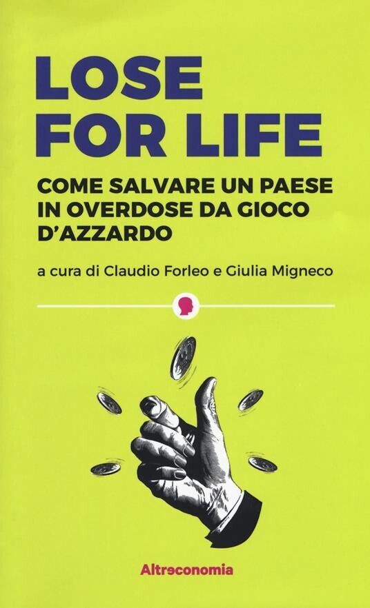 Lose for life. Come salvare un paese in overdose da …