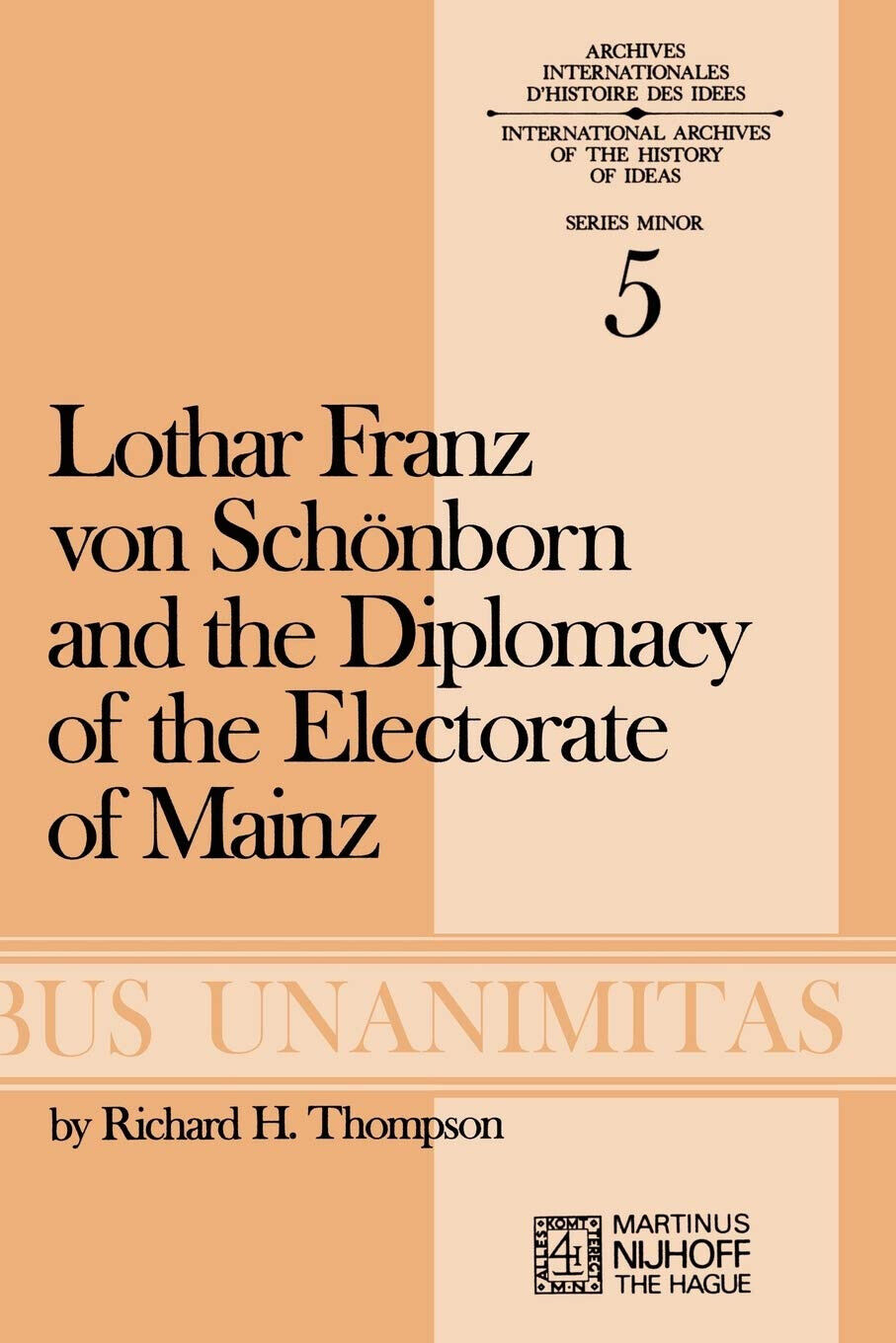 Lothar Franz von Schönborn and the Diplomacy of the Electorate …