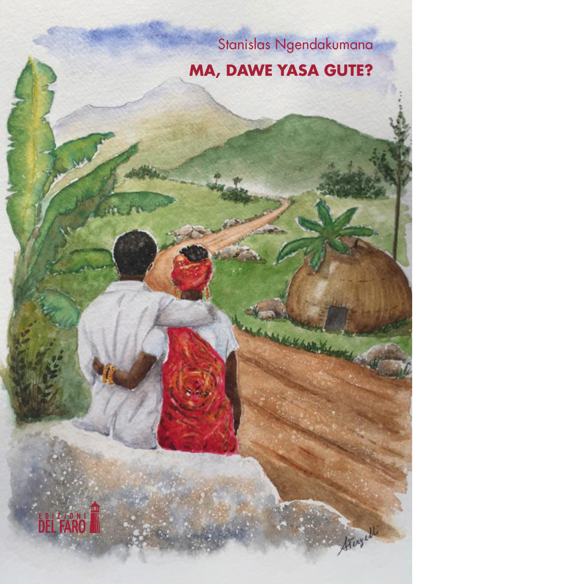 Ma, dawe yasa gute? di Ngendakumana Stanislas - Edizioni Del …