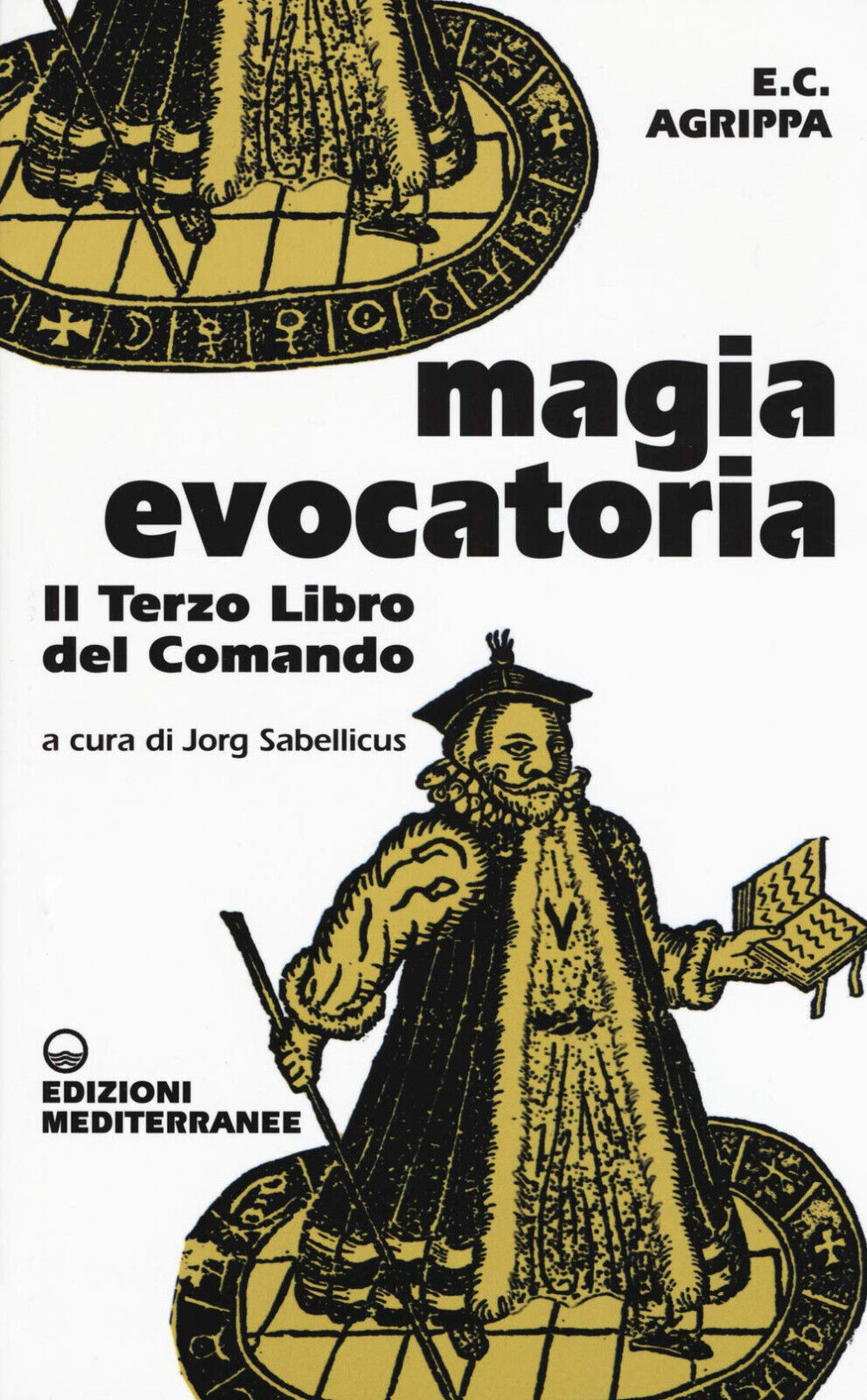 Magia evocatoria - Cornelio Enrico Agrippa - Edizioni Mediterranee, 2020