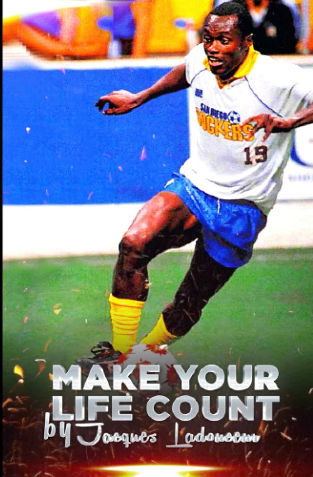 Make Your Life Count - Jacques Ladouceur - BOOKSURGE PUB, …