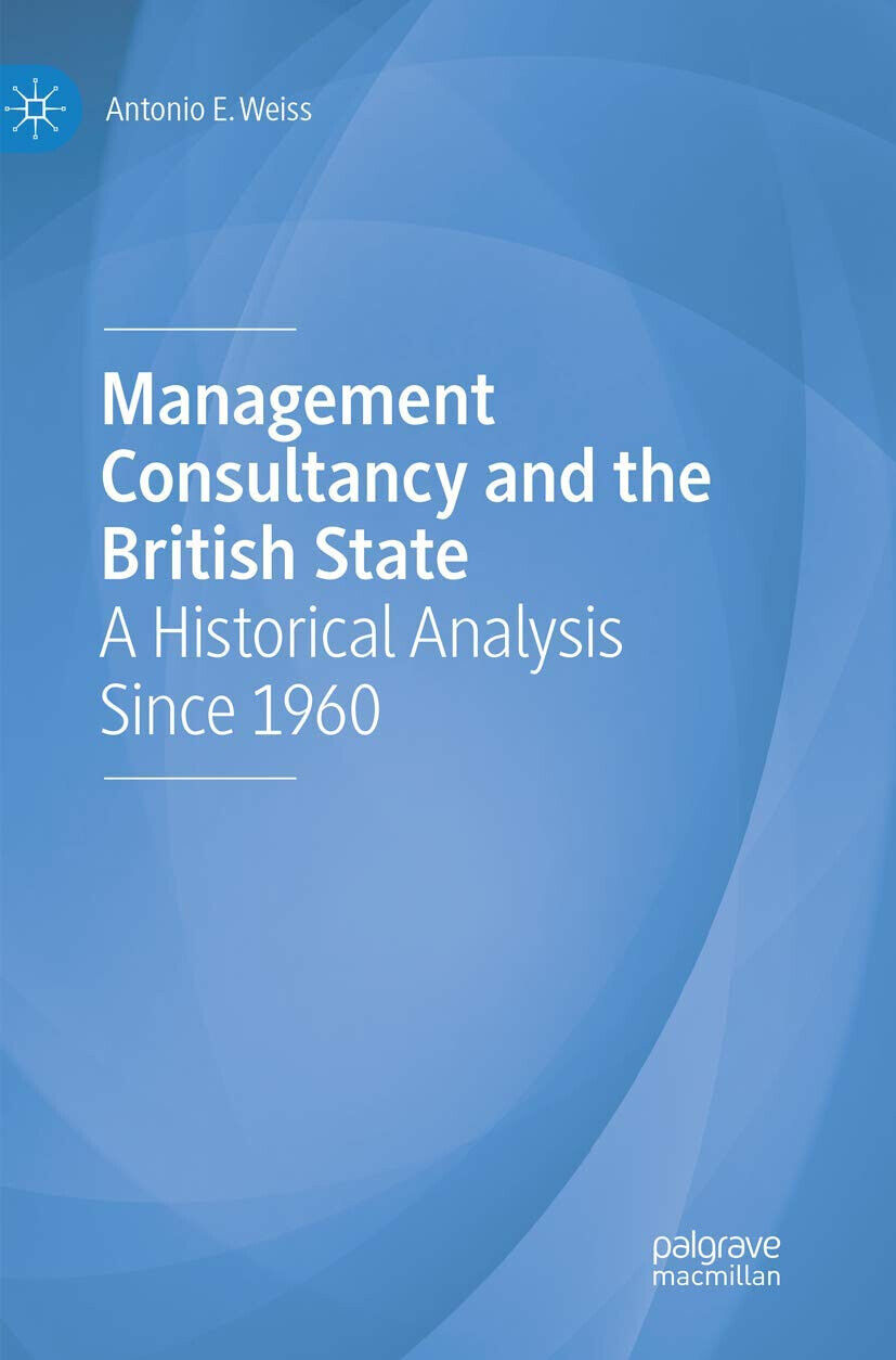 Management Consultancy And The British State - Antonio E Weiss …