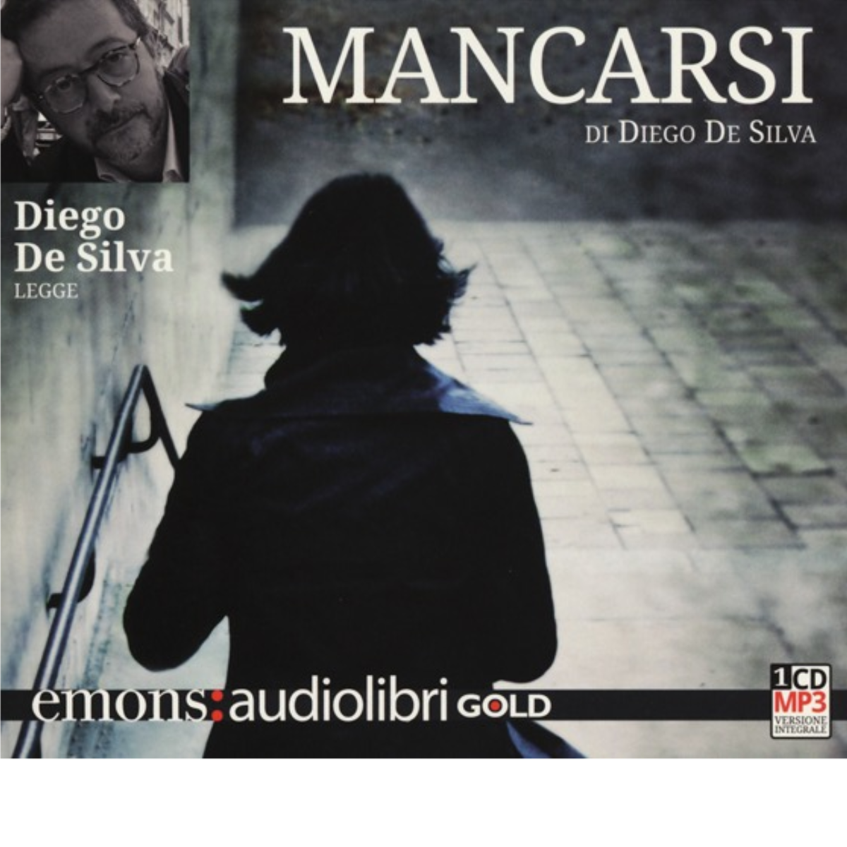 MANCARSI GOLD di DIEGO DE SILVA - Emons edizioni