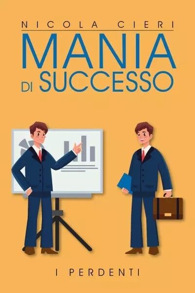 Mania di successo di Nicola Cieri, 2023, Youcanprint